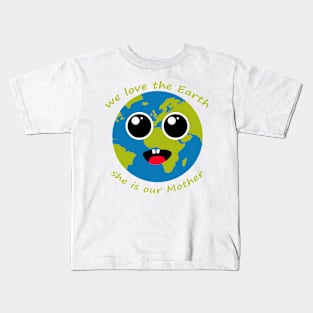 earth is our mother Kids T-Shirt